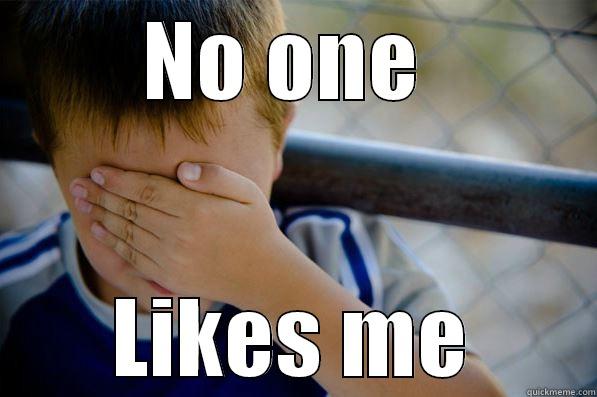 NO ONE  LIKES ME Confession kid