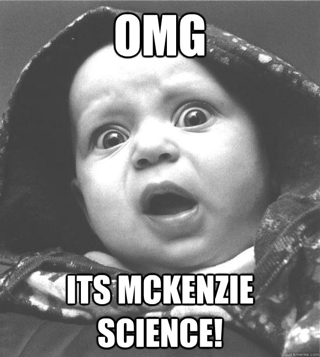 OMG Its McKenzie science!  Scared Baby