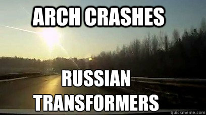 Arch crashes Russian
Transformers - Arch crashes Russian
Transformers  Good Guy Meteor