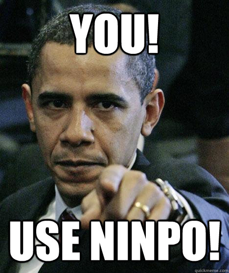 YOU! USE NINPO!  Pissed Off Obama