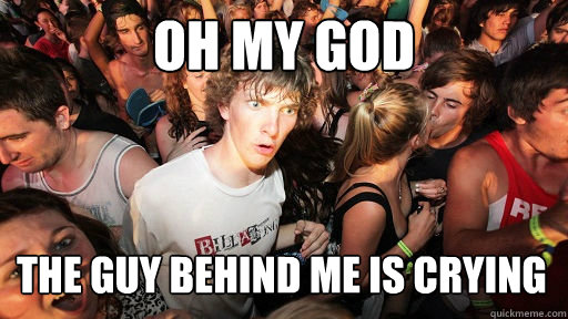 Oh my god the guy behind me is crying  Sudden Clarity Clarence