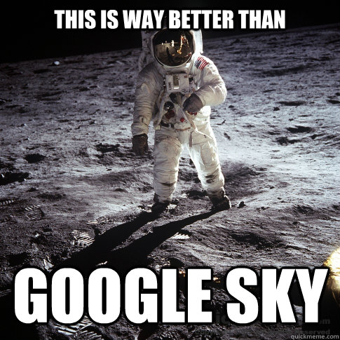 this is way better than Google Sky  Buzz Aldrin