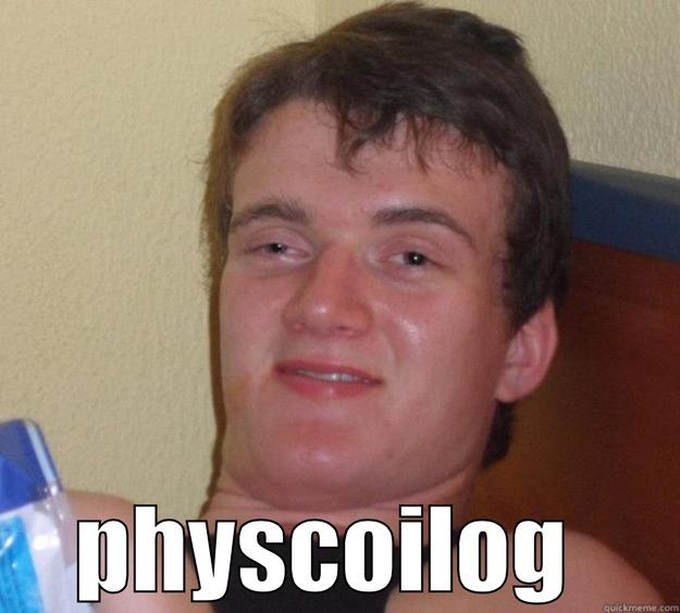  PHYSCOILOG  10 Guy