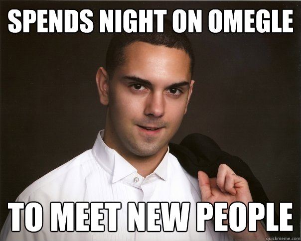 Spends Night on Omegle to meet new people  asexual andy