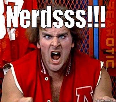 Ogre hates nerds - NERDSSS!!!   Misc