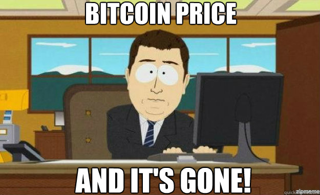 Bitcoin price And it's gone!  aaaand its gone