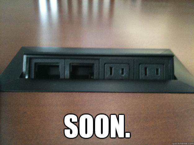  Soon.  Soon