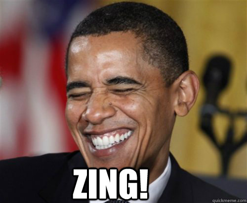 zing!   Scumbag Obama