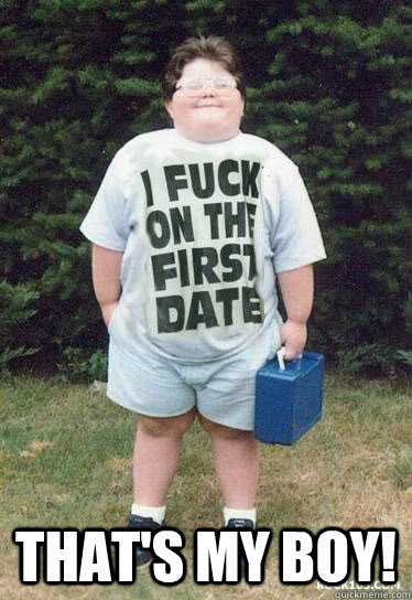 THAT's my boy!  Thats my boy
