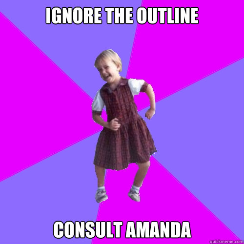 Ignore the Outline CONSULT AMANDA  Socially awesome kindergartener