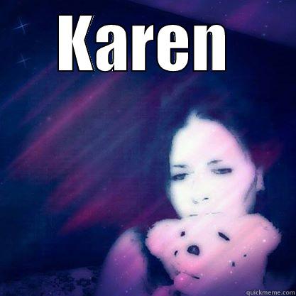 KAREN  Misc