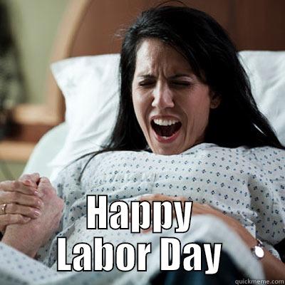 Labor day -  HAPPY LABOR DAY Misc