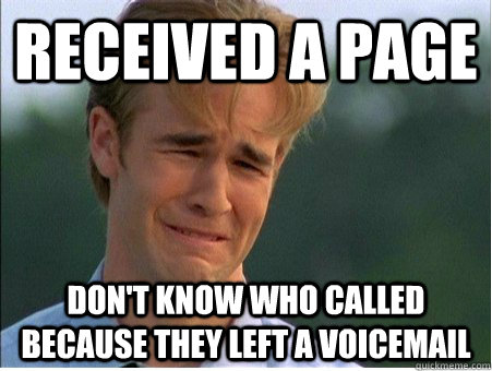 Received a page don't know who called because they left a voicemail  1990s Problems