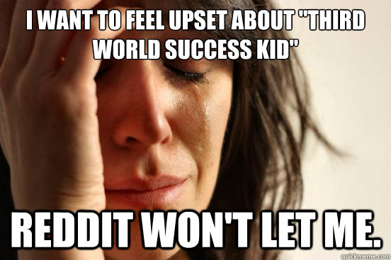 I want to feel upset about 