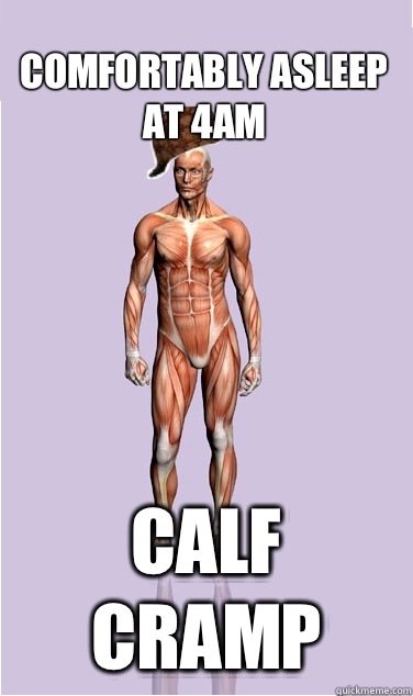 Comfortably asleep at 4am CALF CRAMP - Comfortably asleep at 4am CALF CRAMP  Misc