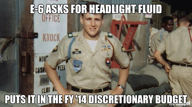 E-6 asks for headlight fluid  Puts it in the fy '14 discretionary budget  