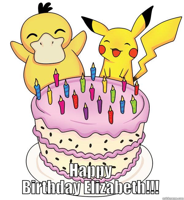  HAPPY BIRTHDAY ELIZABETH!!! Misc