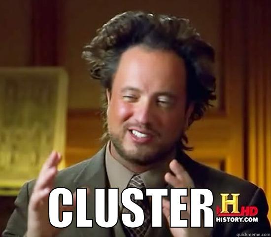  CLUSTER Ancient Aliens
