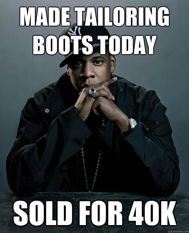 Made Tailoring boots today sold for 40k  Jay Z Problems
