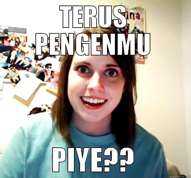 TERUS PENGENMU PIYE?? Overly Attached Girlfriend