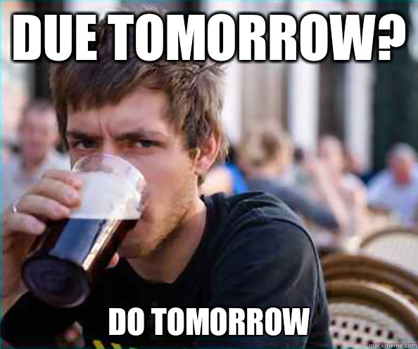due tomorrow? Do tomorrow  Virgin College Senior