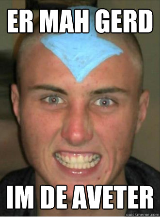 ER MAH GERD IM DE AVETER - ER MAH GERD IM DE AVETER  Misc