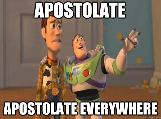 Apostolate Apostolate everywhere  Prox Everywhere
