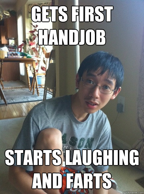 Gets first handjob starts laughing and farts  Sexually repressed nerd