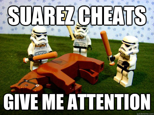 Suarez cheats  give me attention - Suarez cheats  give me attention  Misc