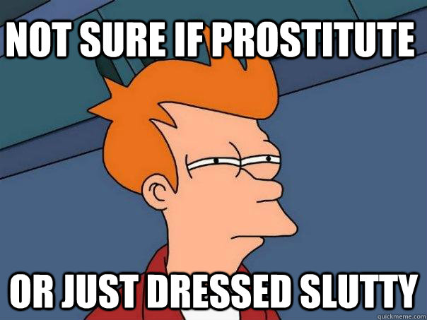 Not sure if prostitute or just dressed slutty  Futurama Fry