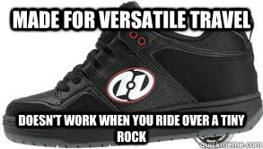 Made for versatile travel  Doesn't work when you ride over a tiny rock  