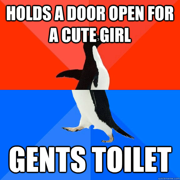 Holds a door open for a cute girl gents toilet - Holds a door open for a cute girl gents toilet  Socially Awesome Awkward Penguin