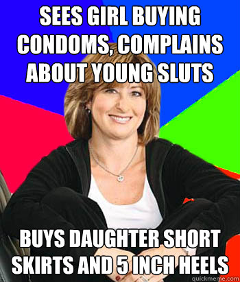 sees girl buying condoms, complains about young sluts buys daughter short skirts and 5 inch heels  Sheltering Suburban Mom