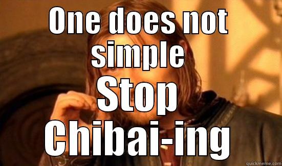 ONE DOES NOT SIMPLE STOP CHIBAI-ING Boromir