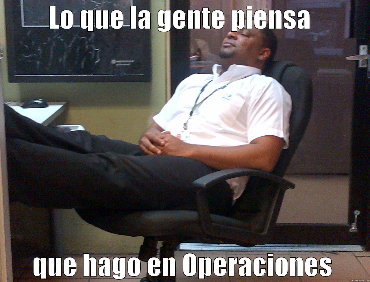 LO QUE LA GENTE PIENSA  QUE HAGO EN OPERACIONES Misc