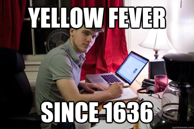 Yellow Fever Since 1636 - Yellow Fever Since 1636  Harvard Douchebag