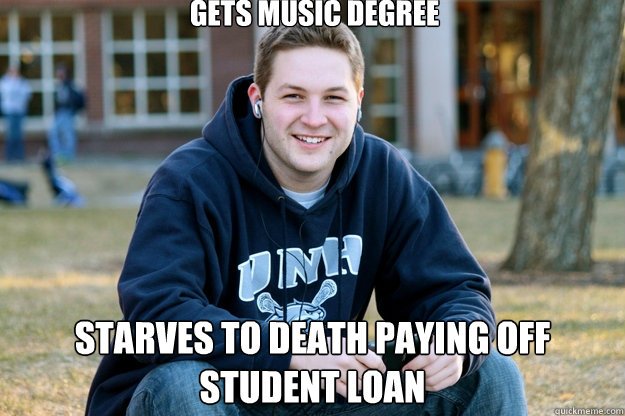 Gets Music Degree Starves to death paying off student loan  Mature College Senior