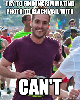 try to find incriminating photo to blackmail with can't  Ridiculously photogenic guy