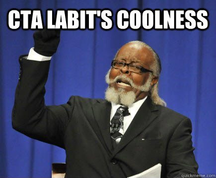 cta LABIT's coolness   Too Damn High