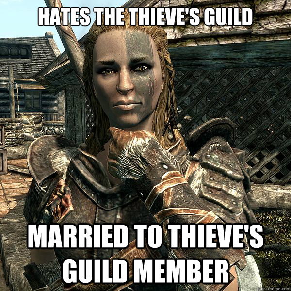 hates the thieve's guild married to thieve's guild member  