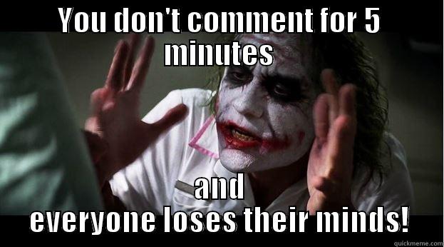 YOU DON'T COMMENT FOR 5 MINUTES AND EVERYONE LOSES THEIR MINDS! Joker Mind Loss