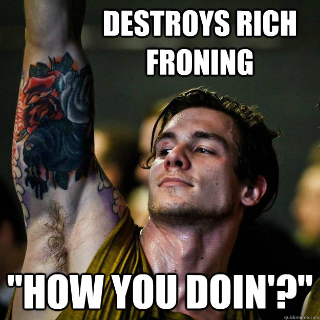 Destroys Rich Froning 