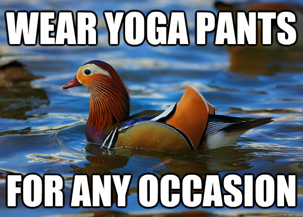 wear yoga pants for any occasion  Fashion Advice Mallard