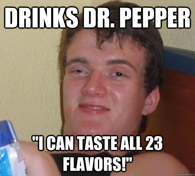 Drinks dr. Pepper 