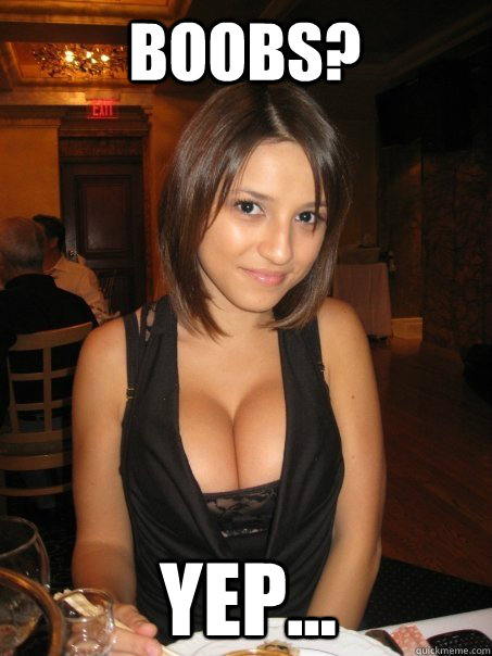 boobs? yep...  Eye contact