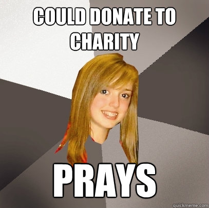 Could donate to Charity Prays  Musically Oblivious 8th Grader