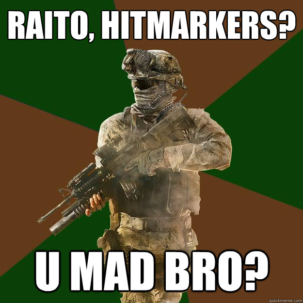 Raito, Hitmarkers? u mad bro?  Call of Duty Addict