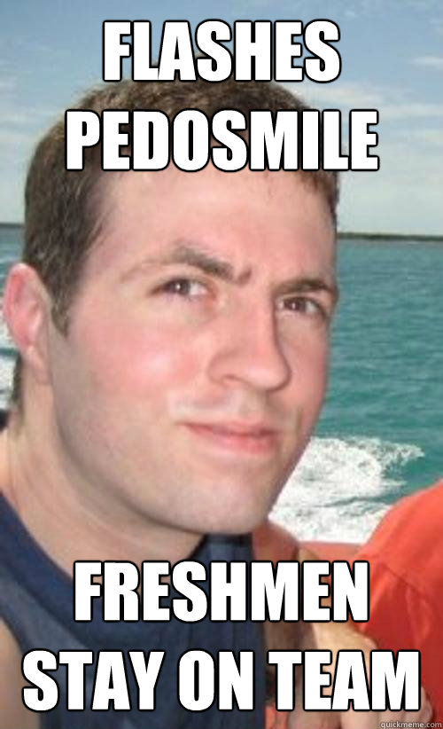 flashes pedosmile freshmen stay on team - flashes pedosmile freshmen stay on team  Childree