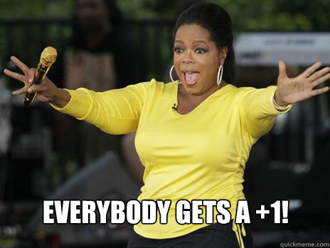  everybody gets a +1!  Oprah Loves Ham