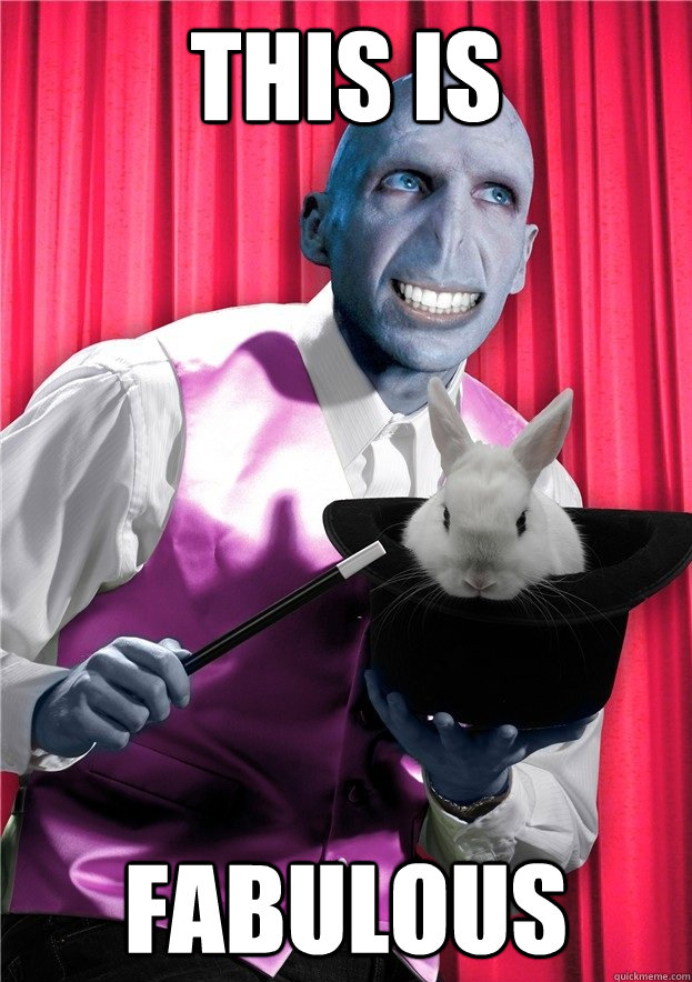 This is  fabulous - This is  fabulous  Voldemort